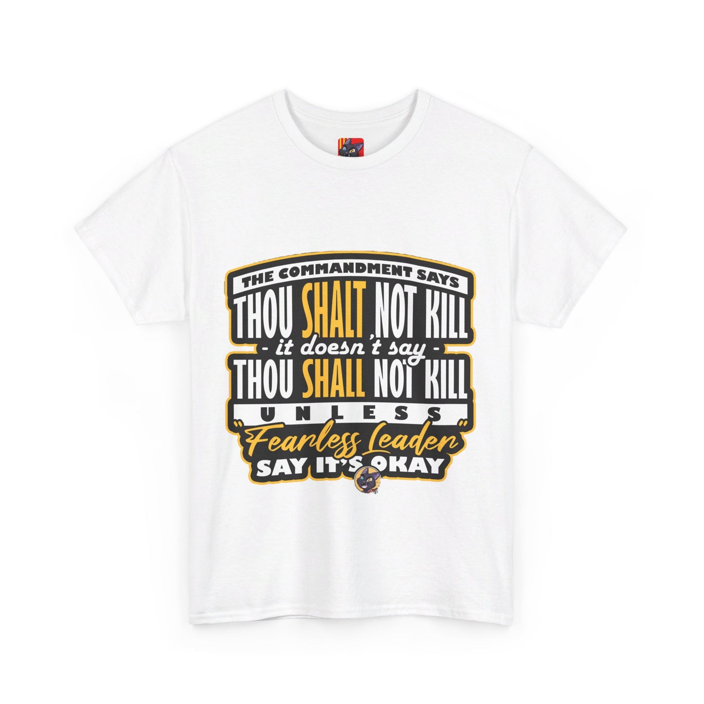 The Stand Out T-Shirt: The commandment says thou shalt not kill Jack