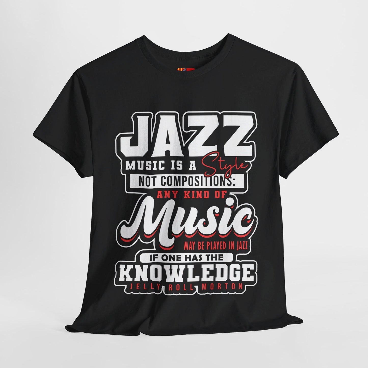 The History Buff T-Shirt: Jazz music is a style not composition Jelly Roll Morton