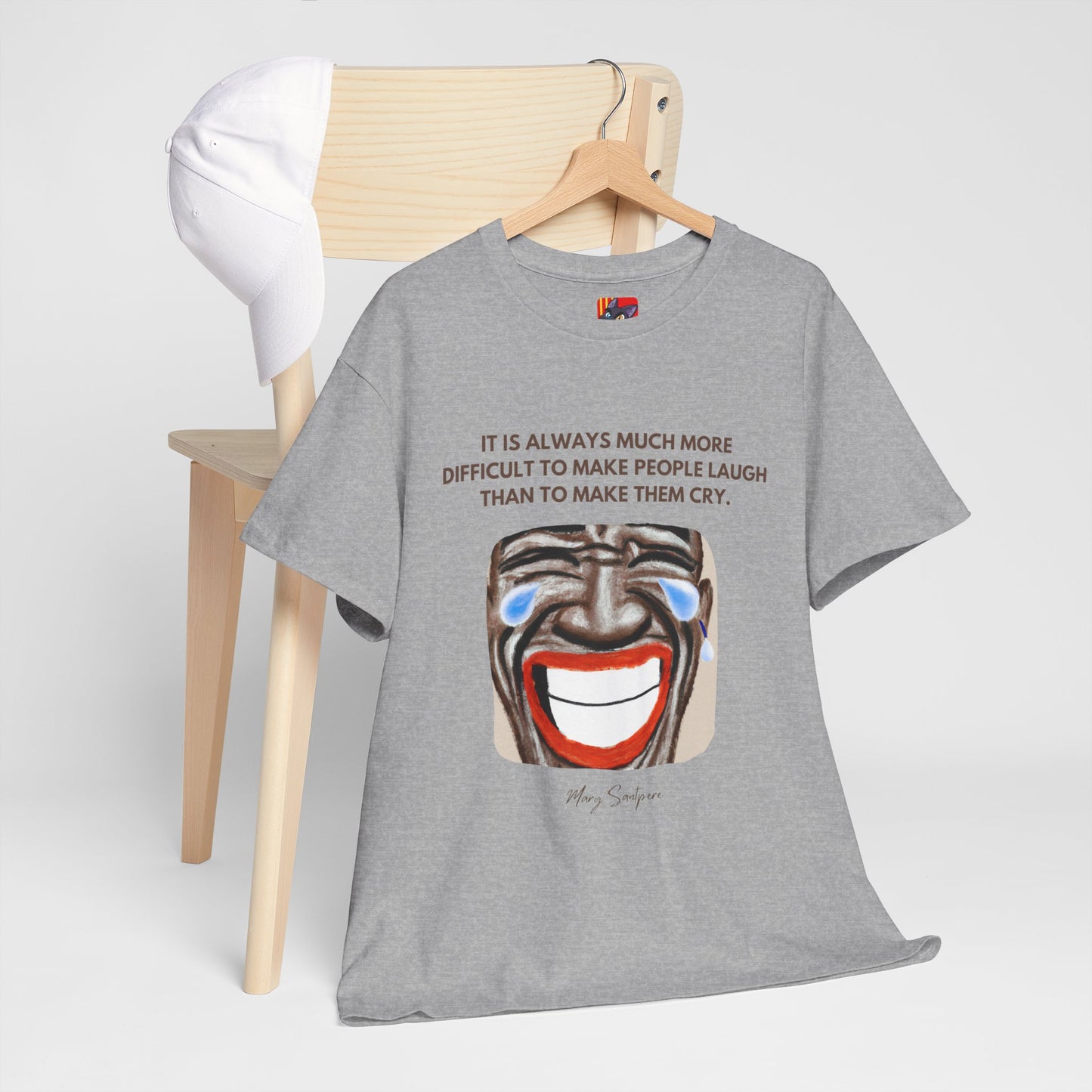 The Humorist T-Shirt: Laughter is the Best Medicine"Difficult to make people laugh" Mary Santpere