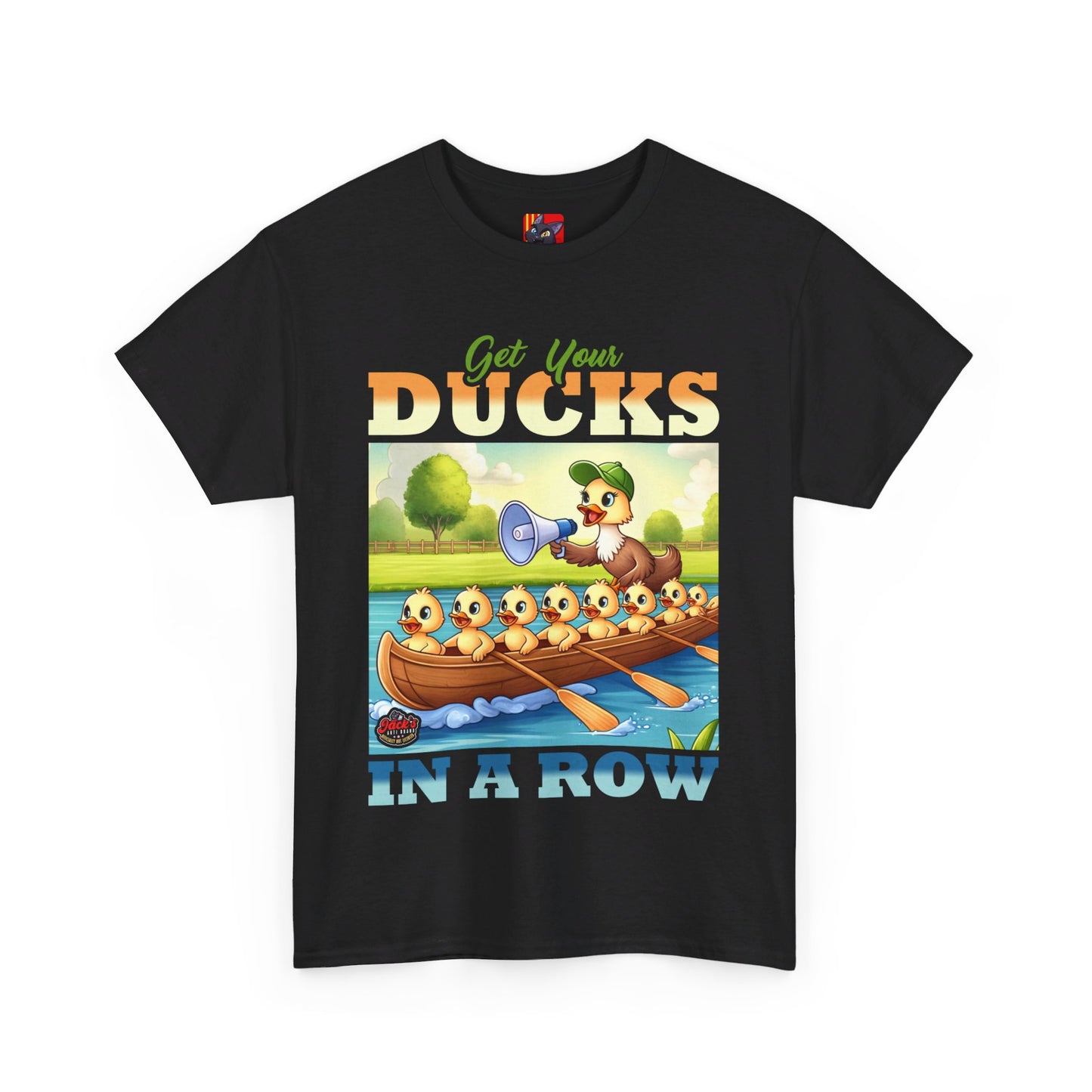 Get your duck in row Tee Jack