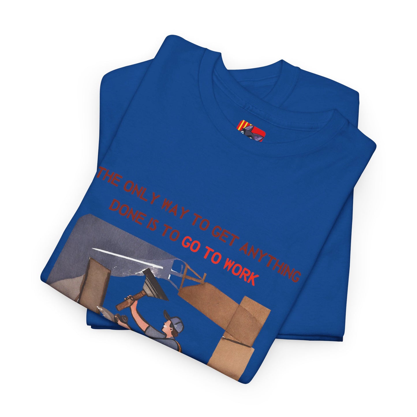 The Doer T-Shirt: Just Get Started"The only way to get anything done..." Sigmund Freud