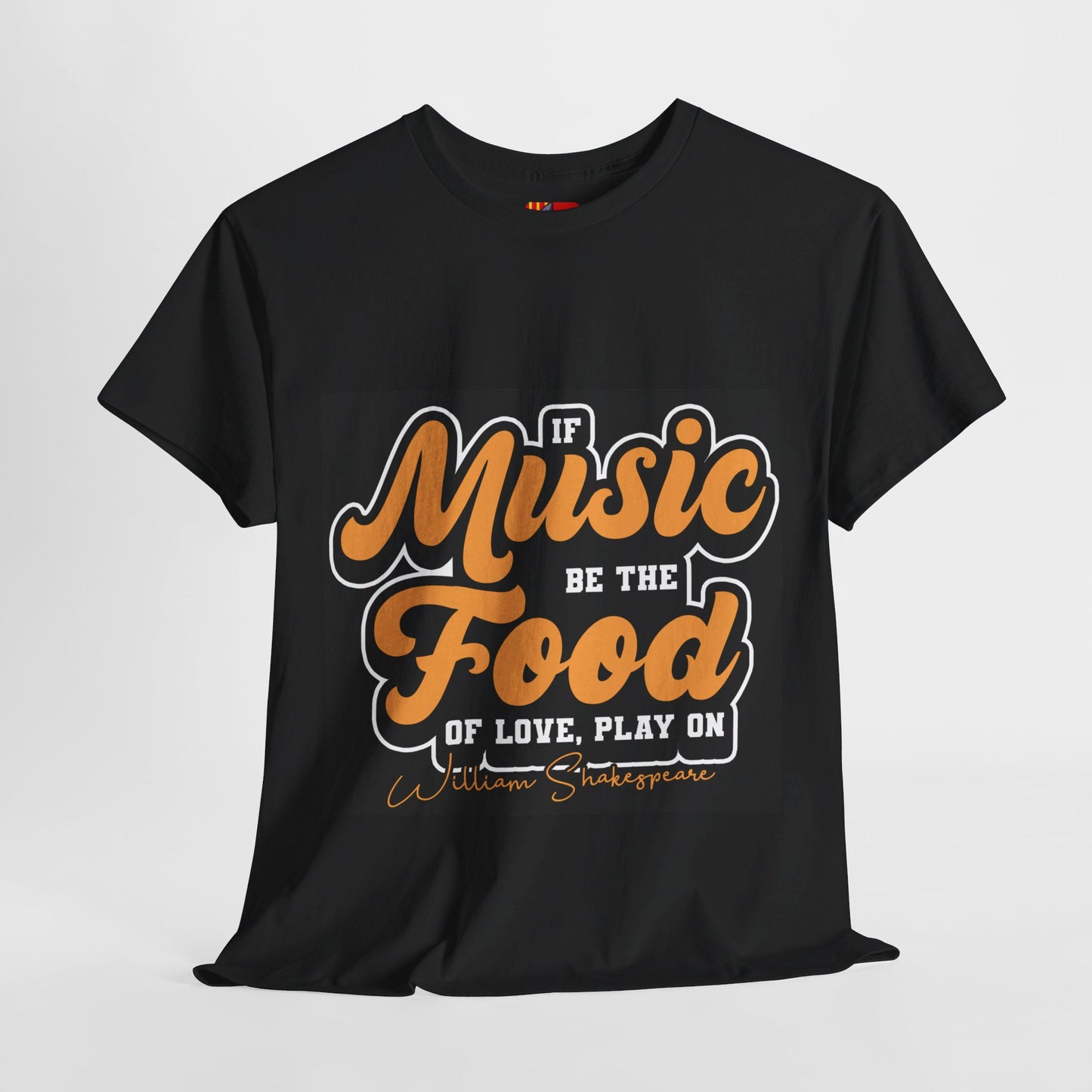 The Free Spirit T-Shirt: If music be the food of love, play on William Shakespeare