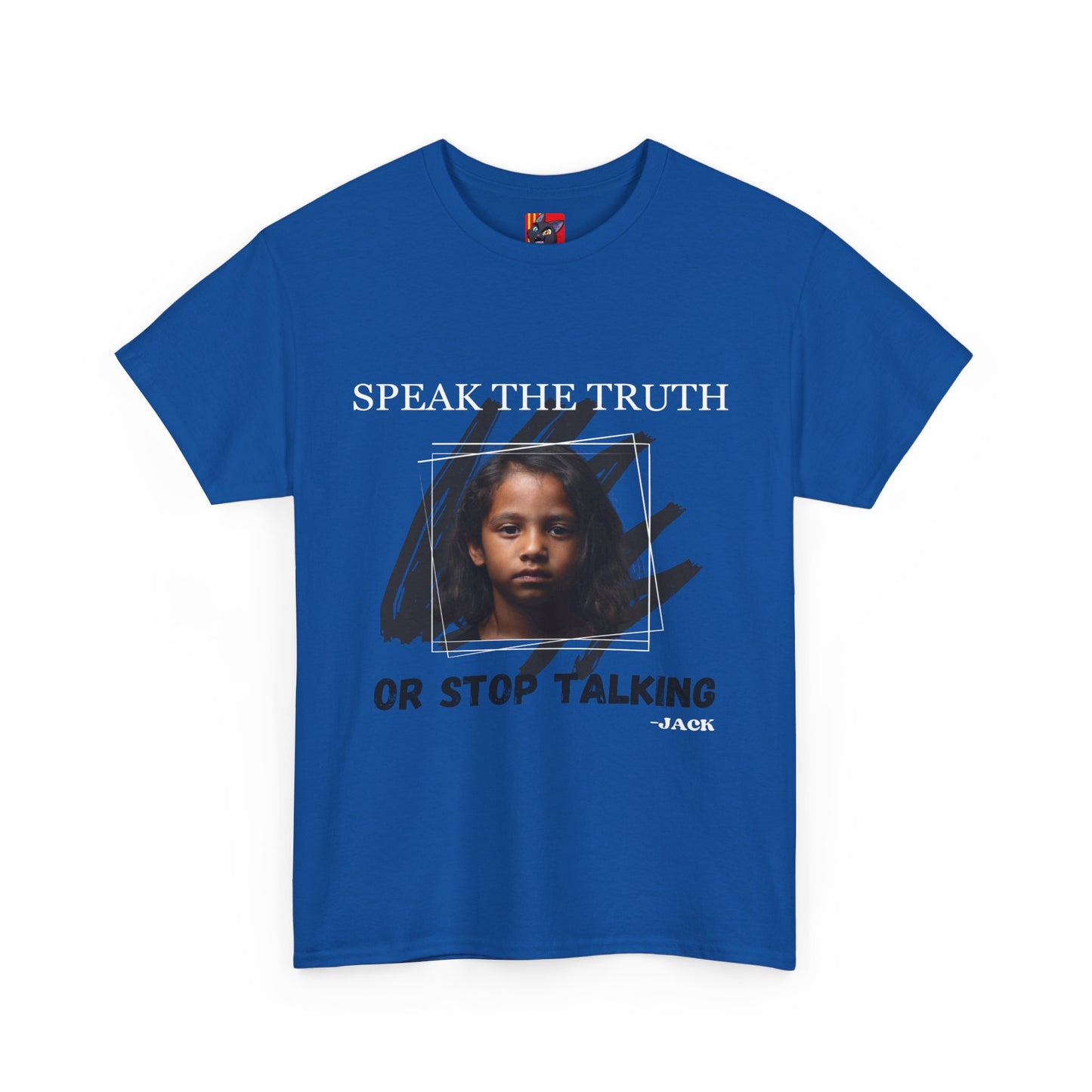 Speak Up or Shut Up:  Jack Quote Tee