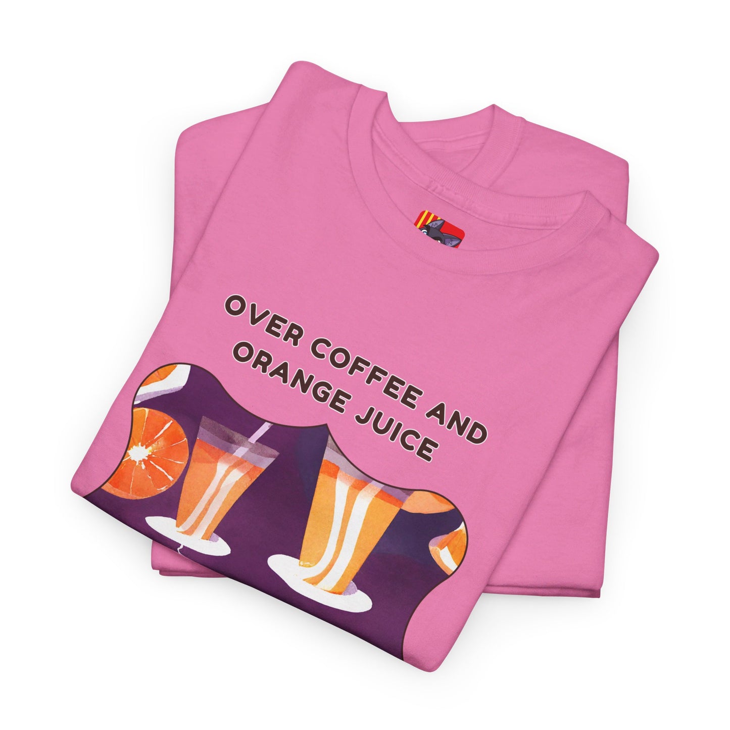 Over coffee and orange T-shirt