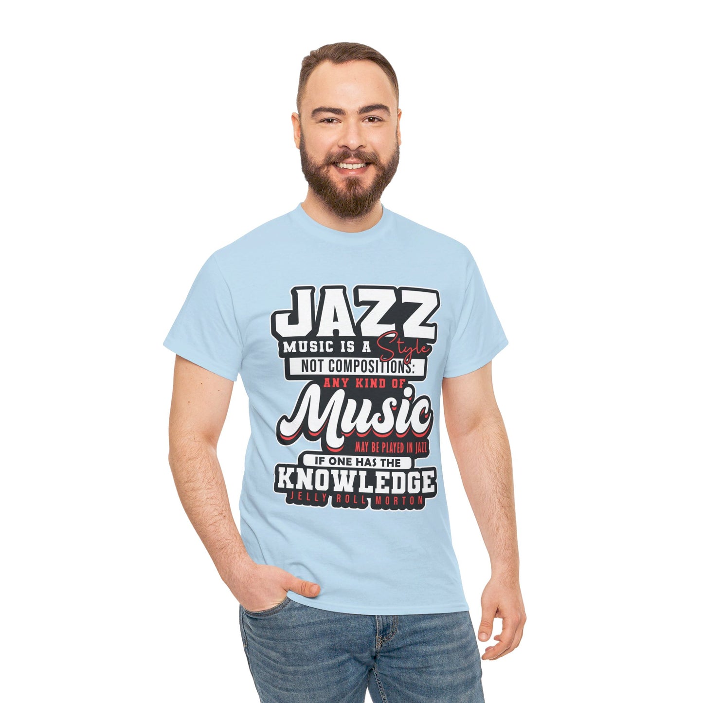 The History Buff T-Shirt: Jazz music is a style not composition Jelly Roll Morton