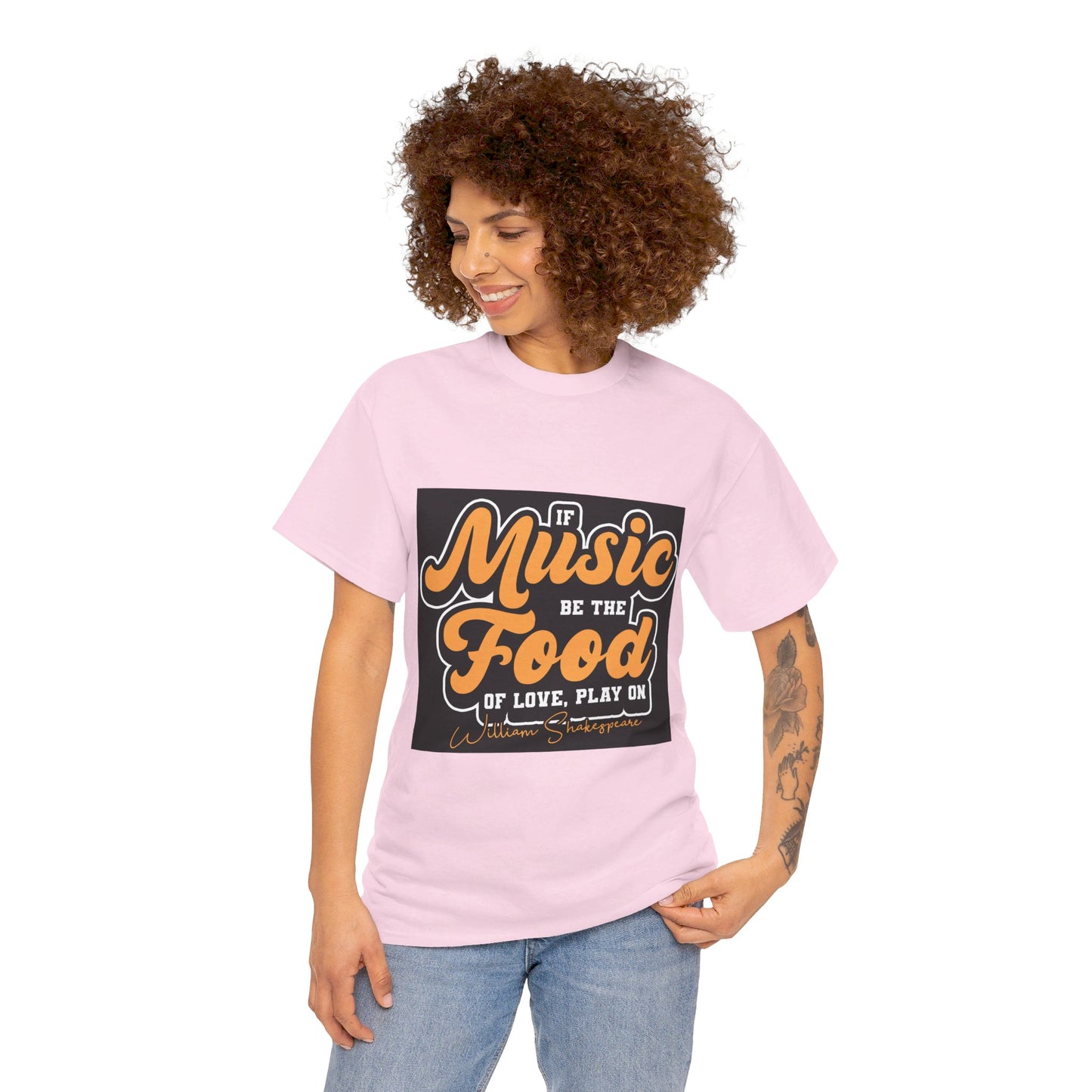 The Free Spirit T-Shirt: If music be the food of love, play on William Shakespeare