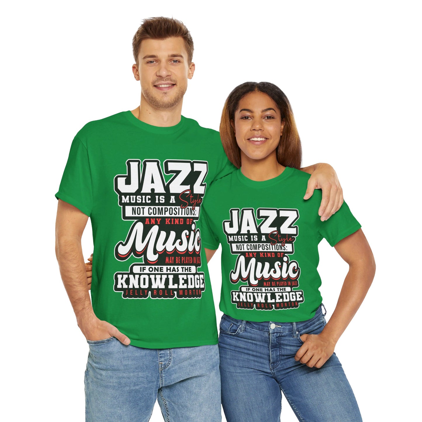 The History Buff T-Shirt: Jazz music is a style not composition Jelly Roll Morton