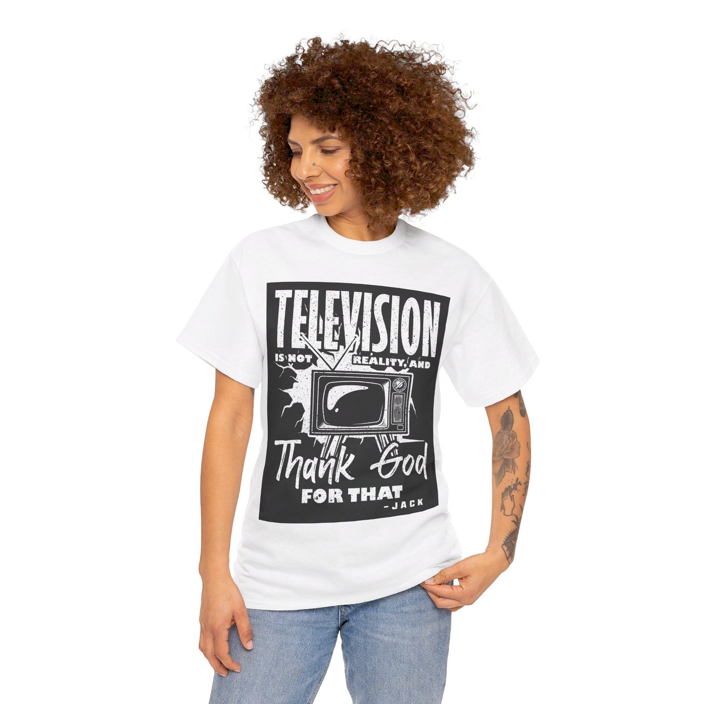 The Knowledge Seeker T-Shirt: Telesision is not reality and thank god for tha Jack