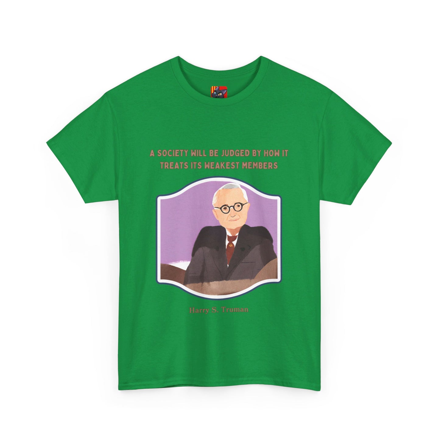 Care for the VulnerableSocial Justice T-shirt Harry S. Truman