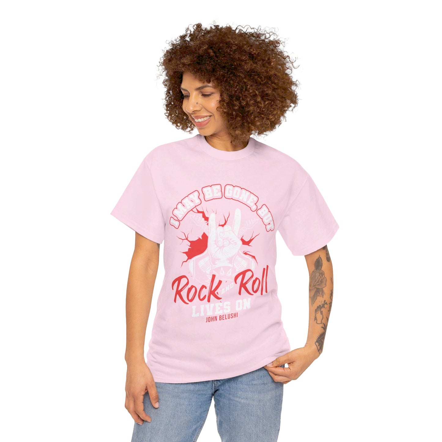 The Music Enthusiast T-Shirt: I may be gone but rock and roll lives on John Belushi