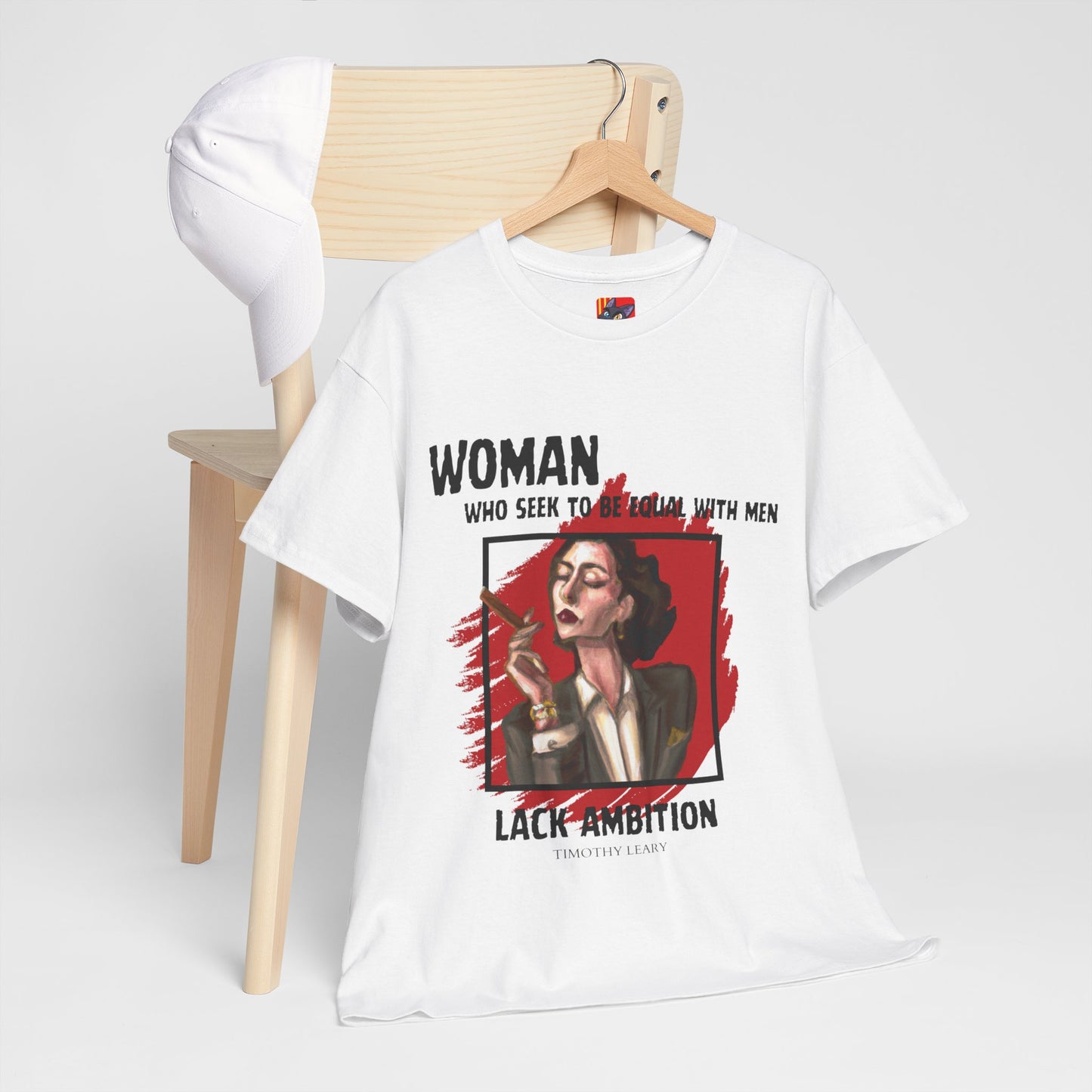 Equality is Not Lacking Ambition: Women's Empowerment Tee Timothy Leary