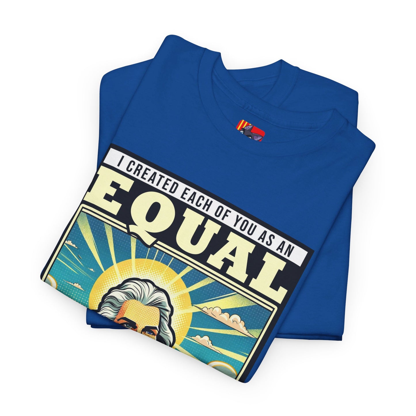 The Free Speech Advocate T-Shirt: I created each of as an equal in my eyes Jack