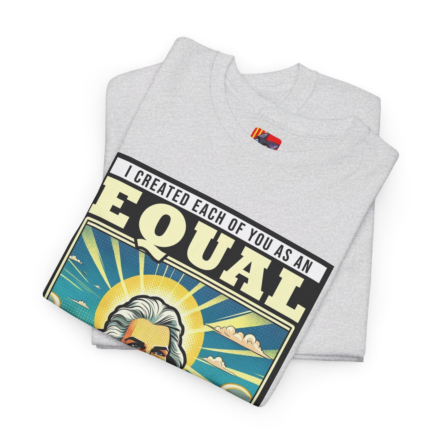 The Free Speech Advocate T-Shirt: I created each of as an equal in my eyes Jack