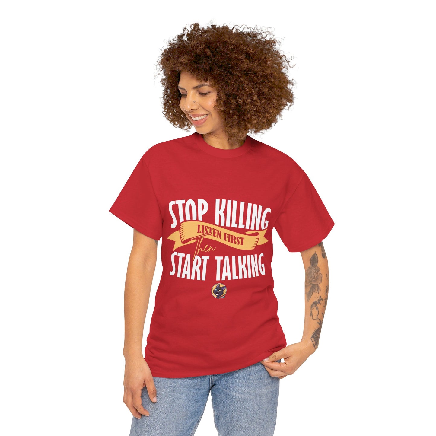 The Focused Mind T-Shirt: Stop killing listen first then start talking Jack