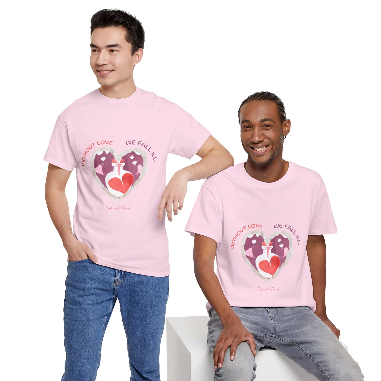 The Love is Essential T-Shirt: Spread Love, Stay Healthy"Without love we fall ill"  Sigmund Freud