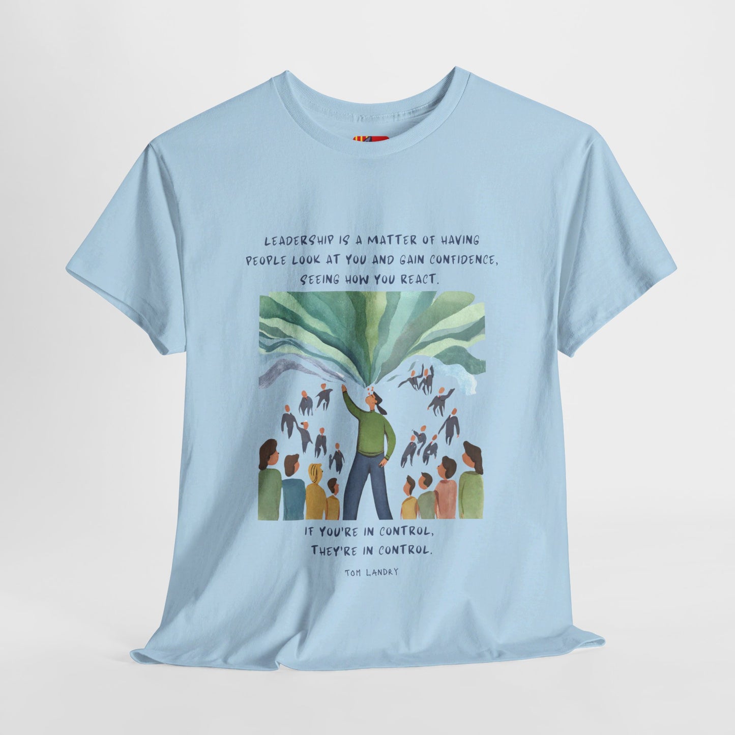 Lead by Example, Inspire ConfidenceLeadership T-shirt