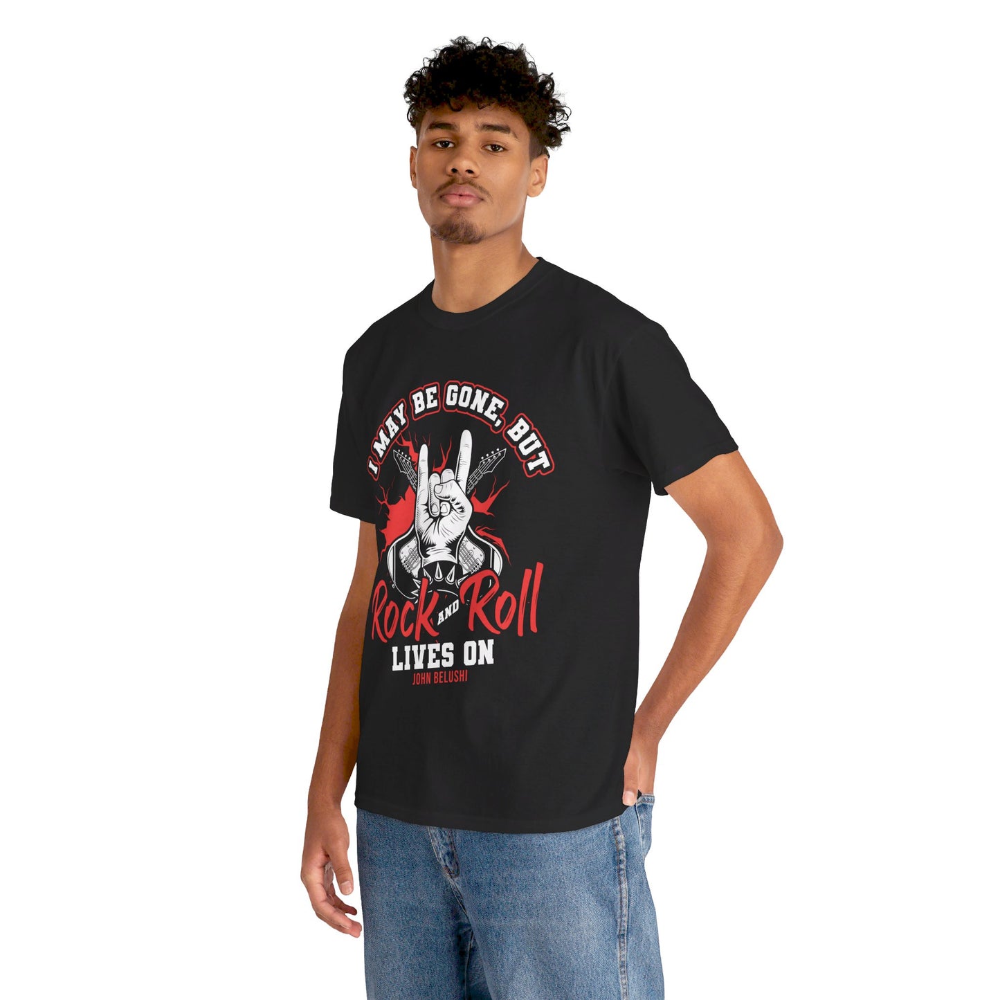 The Music Enthusiast T-Shirt: I may be gone but rock and roll lives on John Belushi