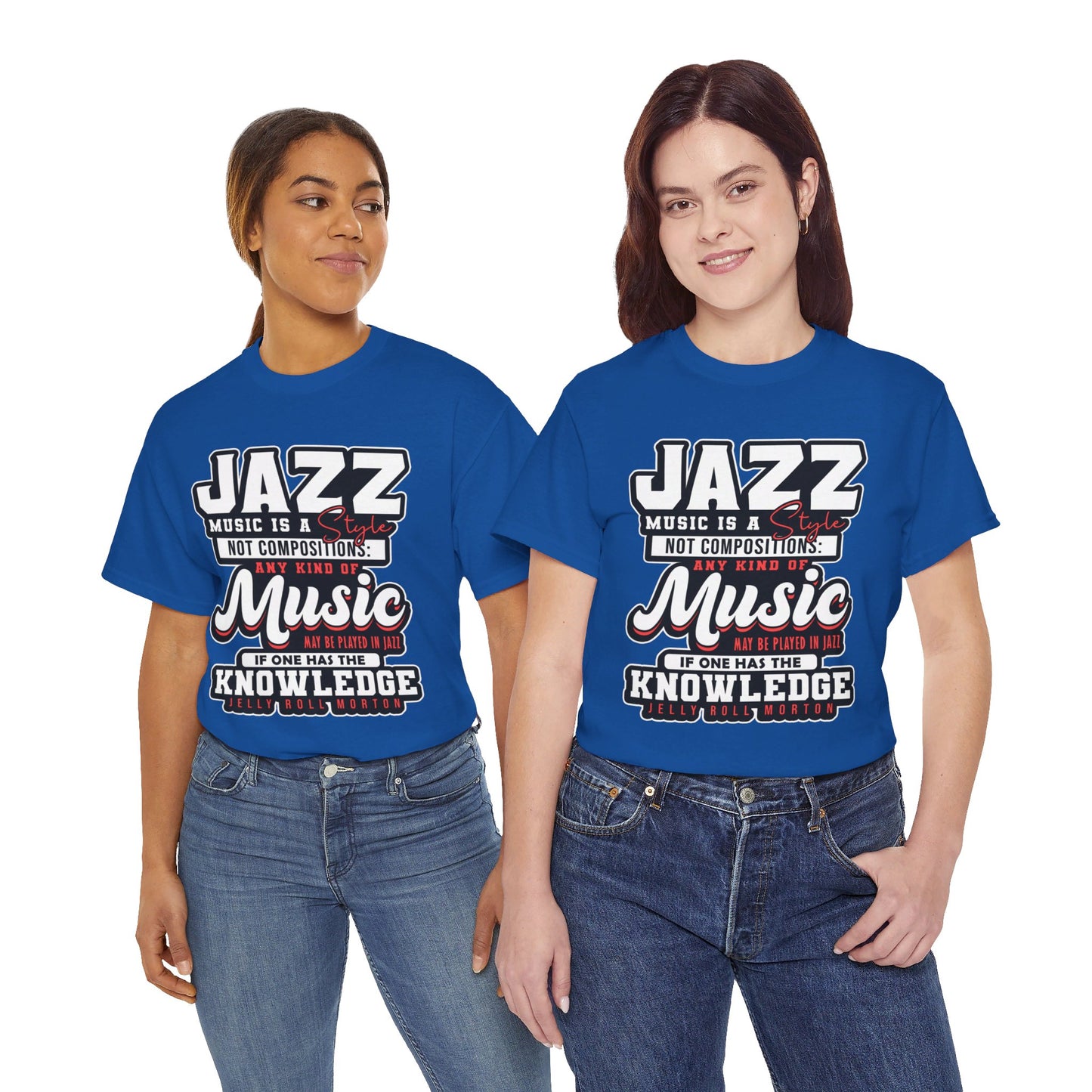 The History Buff T-Shirt: Jazz music is a style not composition Jelly Roll Morton