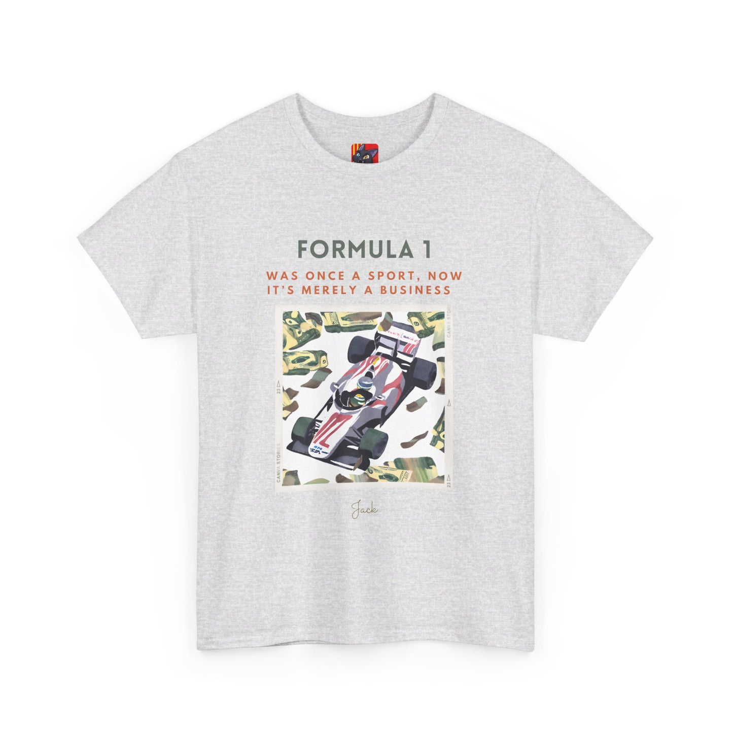 The Racing Purist T-Shirt: The Essence of Racing"Formula 1... a sport..." Jack