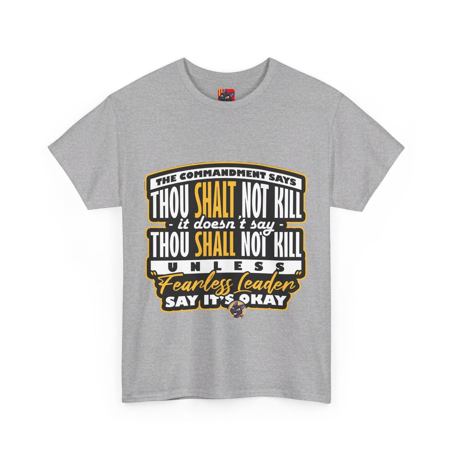 The Stand Out T-Shirt: The commandment says thou shalt not kill Jack