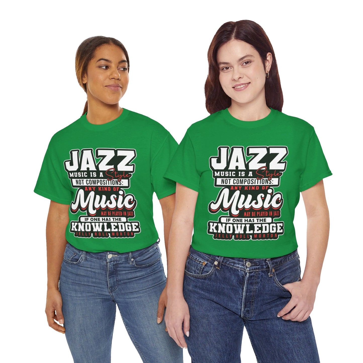 The History Buff T-Shirt: Jazz music is a style not composition Jelly Roll Morton