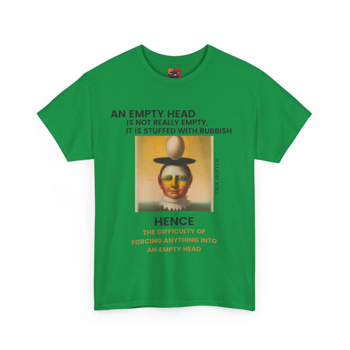 Rubbish In, Rubbish Out: George Bernard Shaw Quote Tee Erik Hoffer