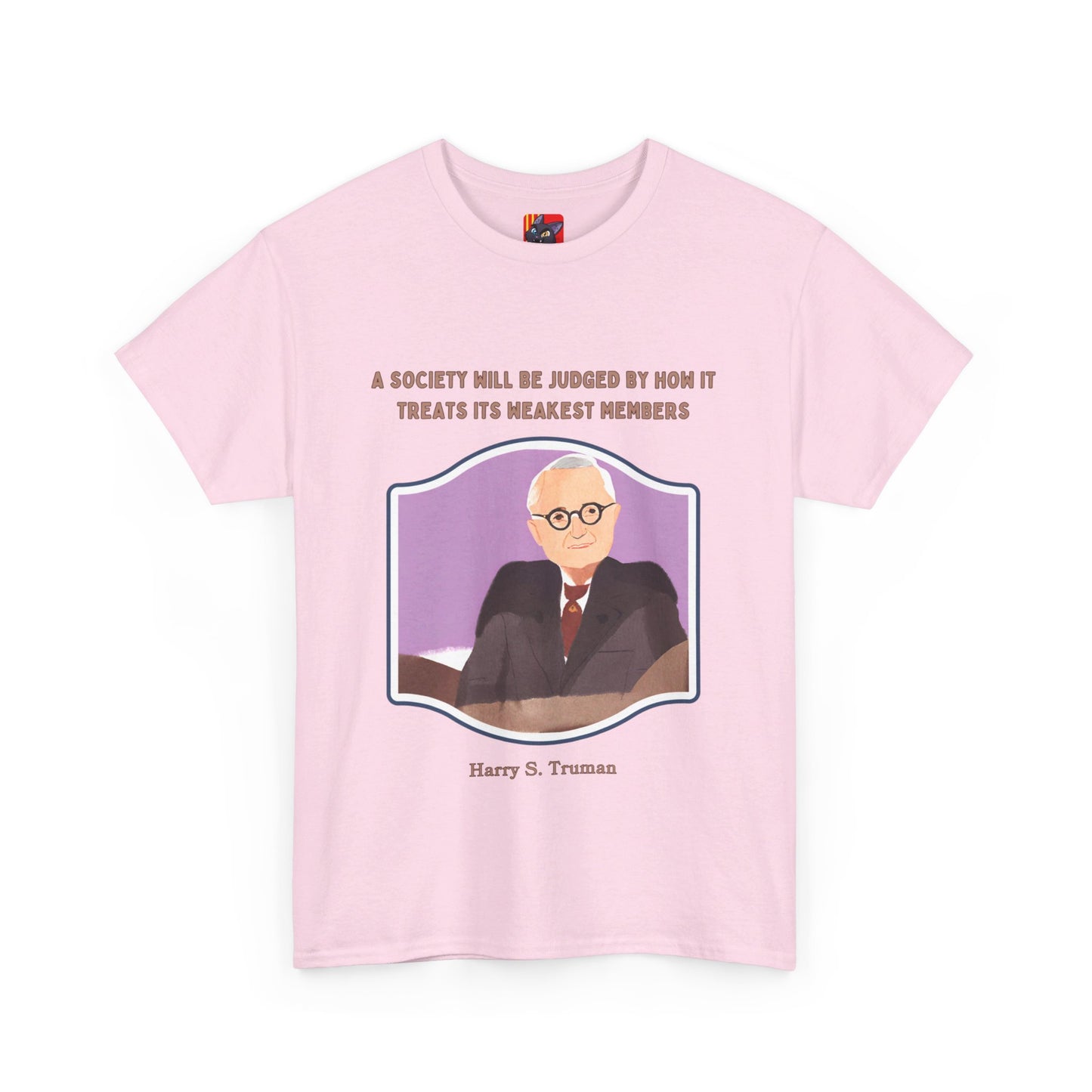 Care for the VulnerableSocial Justice T-shirt Harry S. Truman