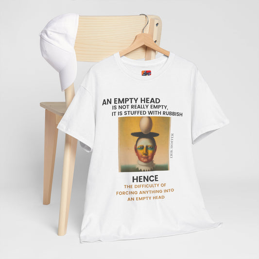 Rubbish In, Rubbish Out: George Bernard Shaw Quote Tee Erik Hoffer