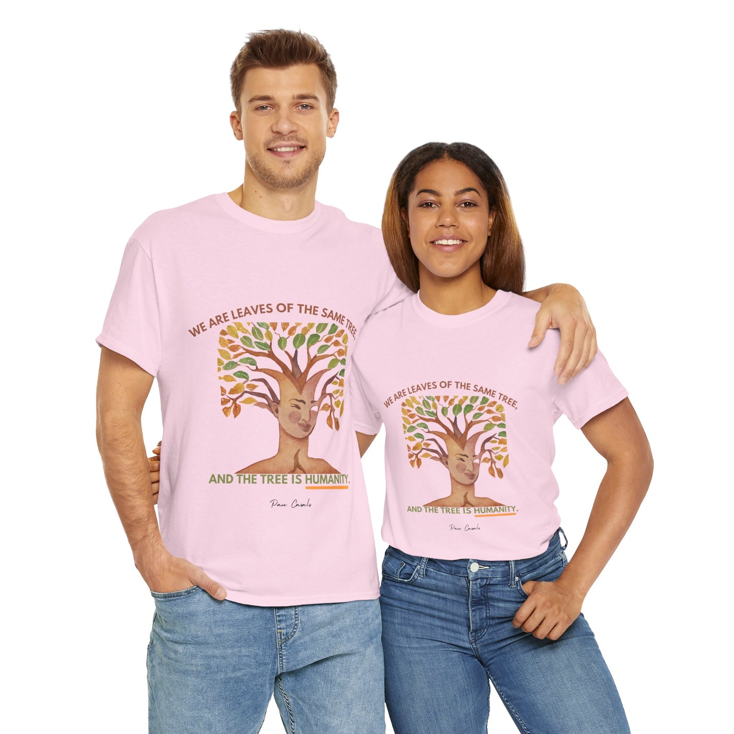 The Humanity T-Shirt: Connected by Our Roots"Leaves of the same tree... humanity"