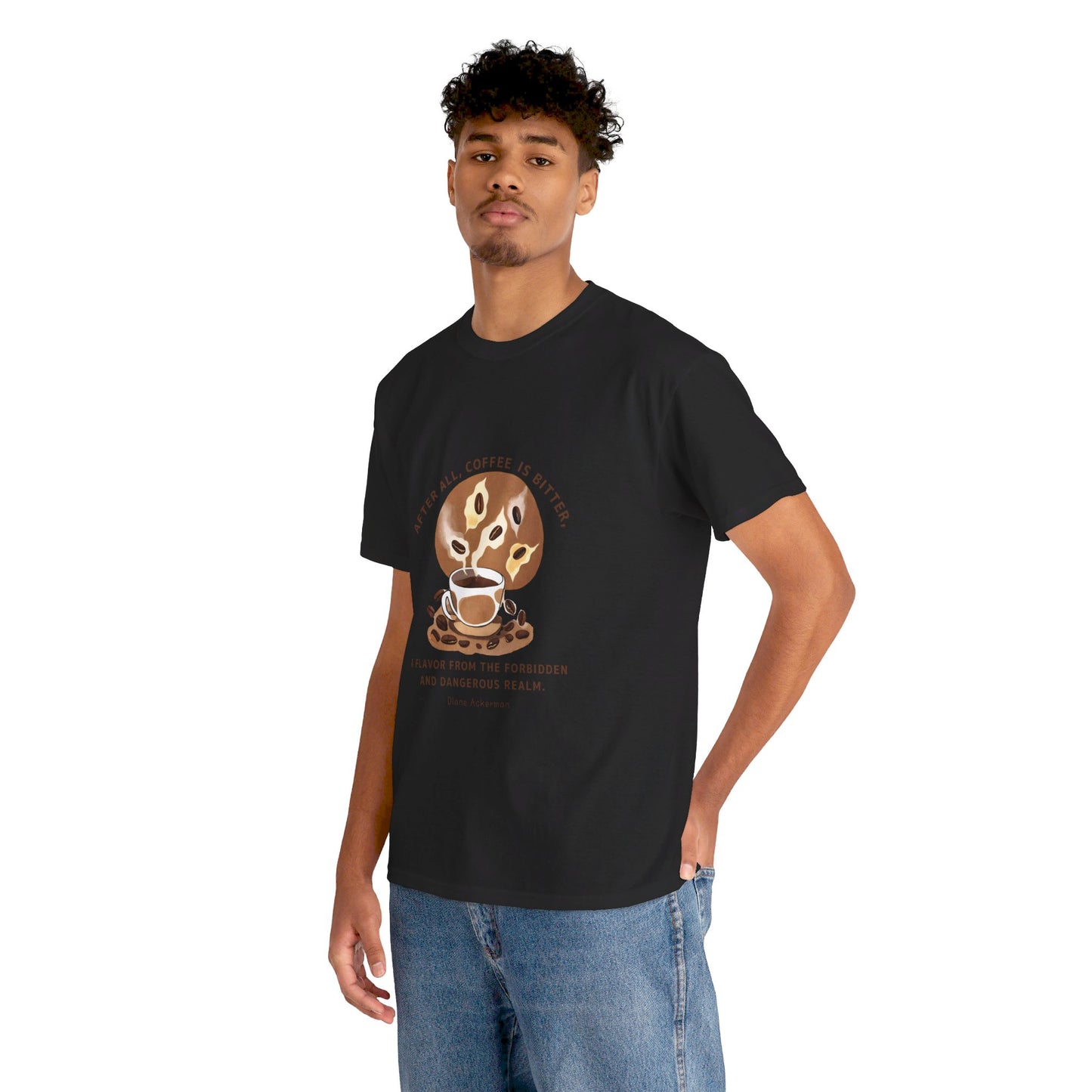 The Forbidden Bean General Coffee Love T-shirt Diane Ackerman