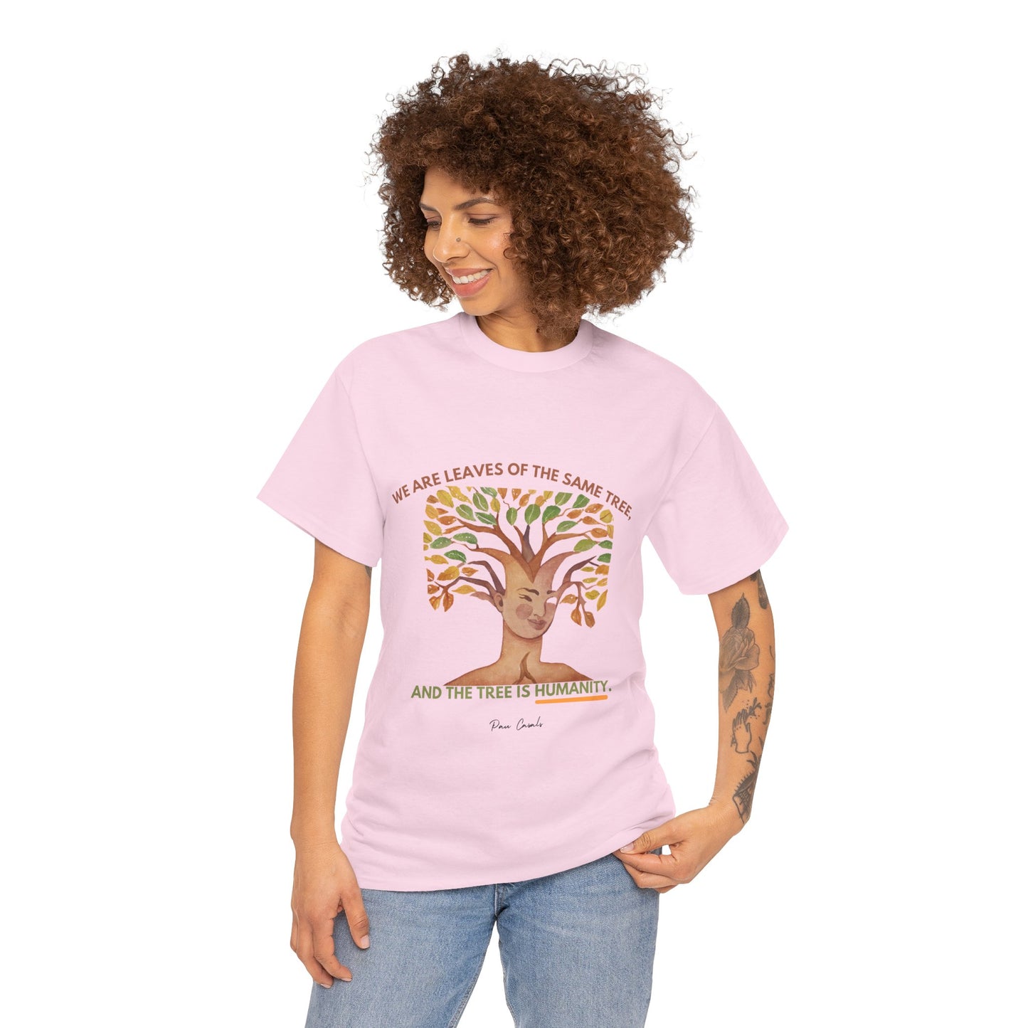 The Humanity T-Shirt: Connected by Our Roots"Leaves of the same tree... humanity"