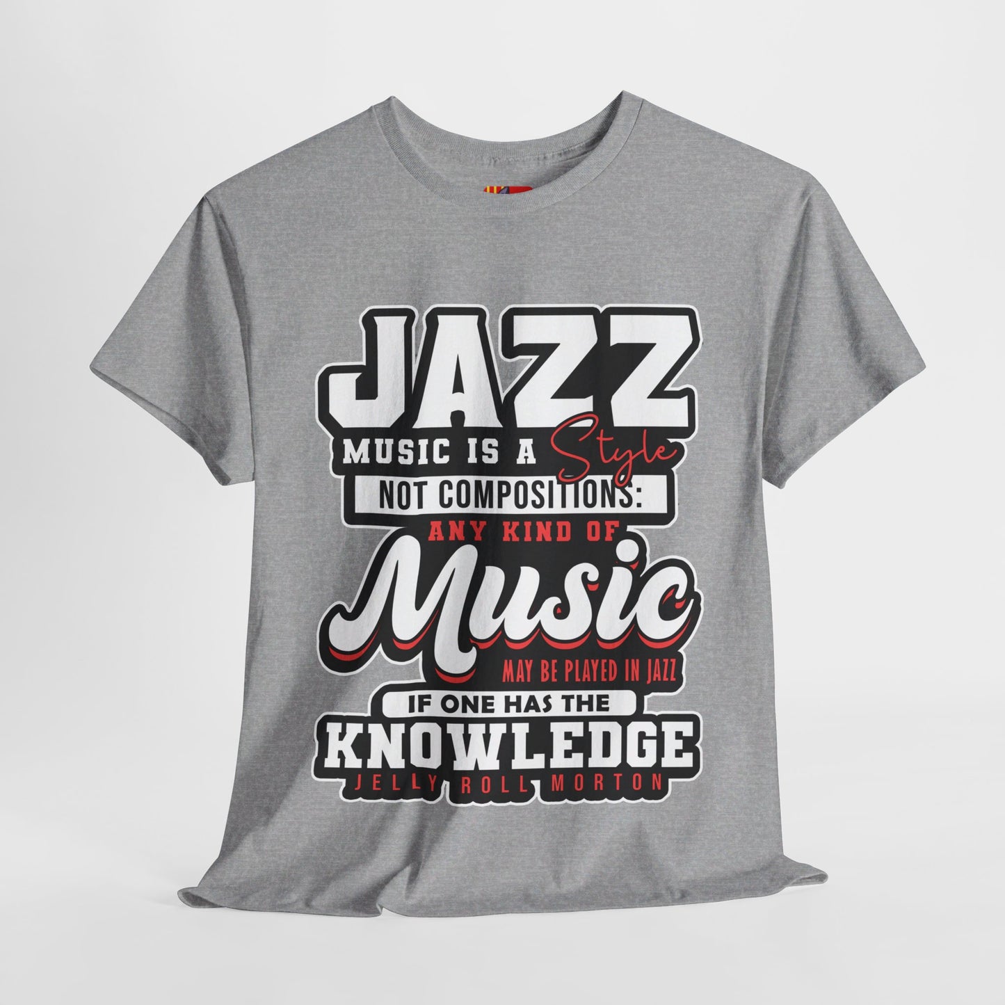 The History Buff T-Shirt: Jazz music is a style not composition Jelly Roll Morton