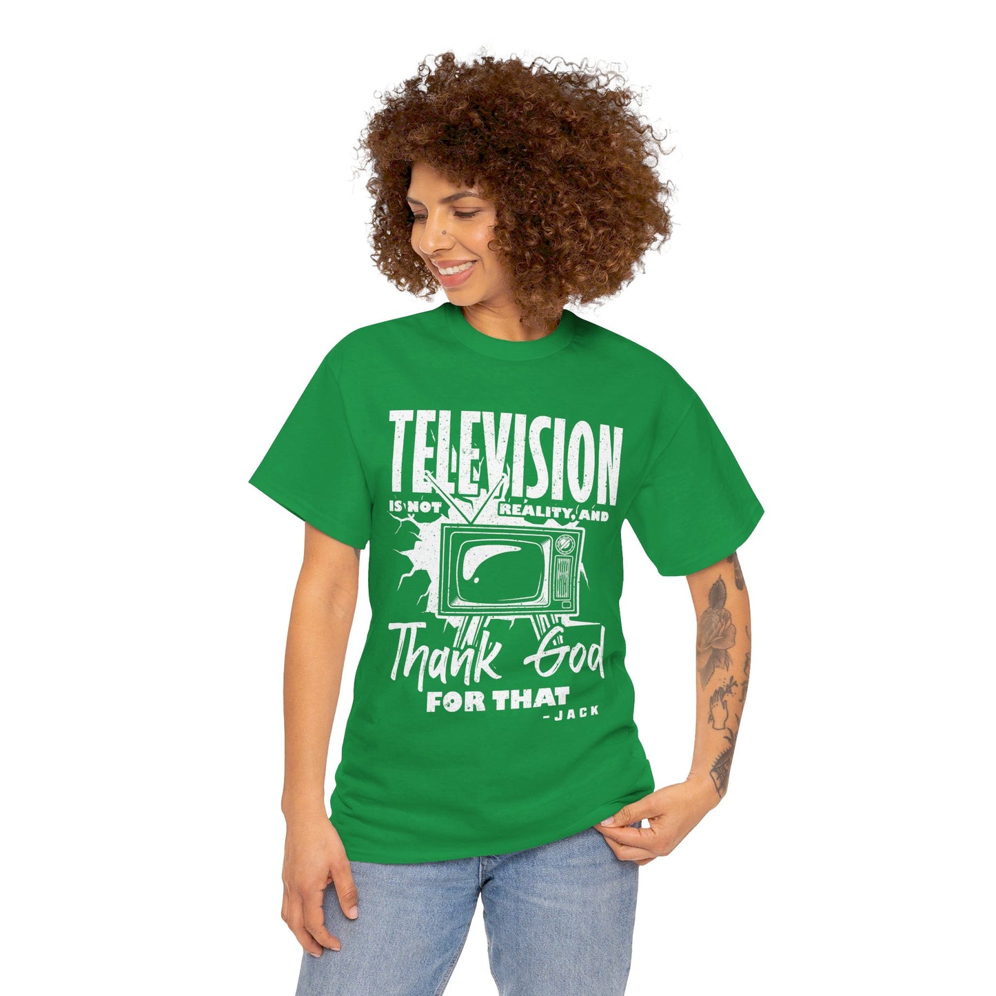 The Knowledge Seeker T-Shirt: Telesision is not reality and thank god for tha Jack