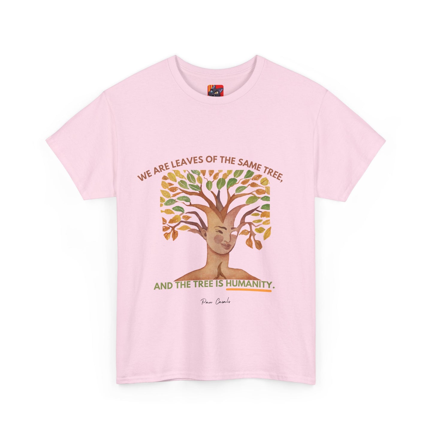 The Humanity T-Shirt: Connected by Our Roots"Leaves of the same tree... humanity"