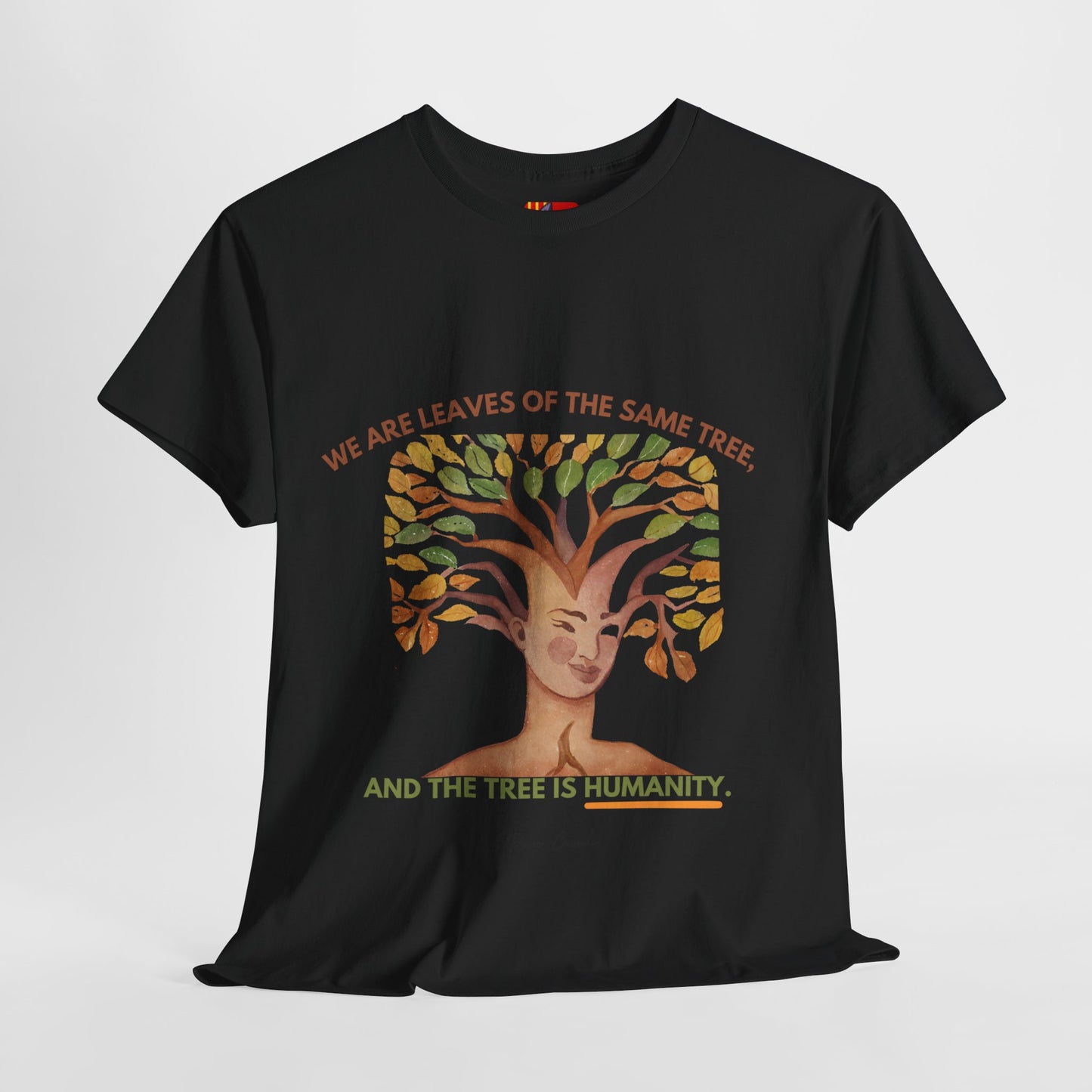 The Humanity T-Shirt: Connected by Our Roots"Leaves of the same tree... humanity"