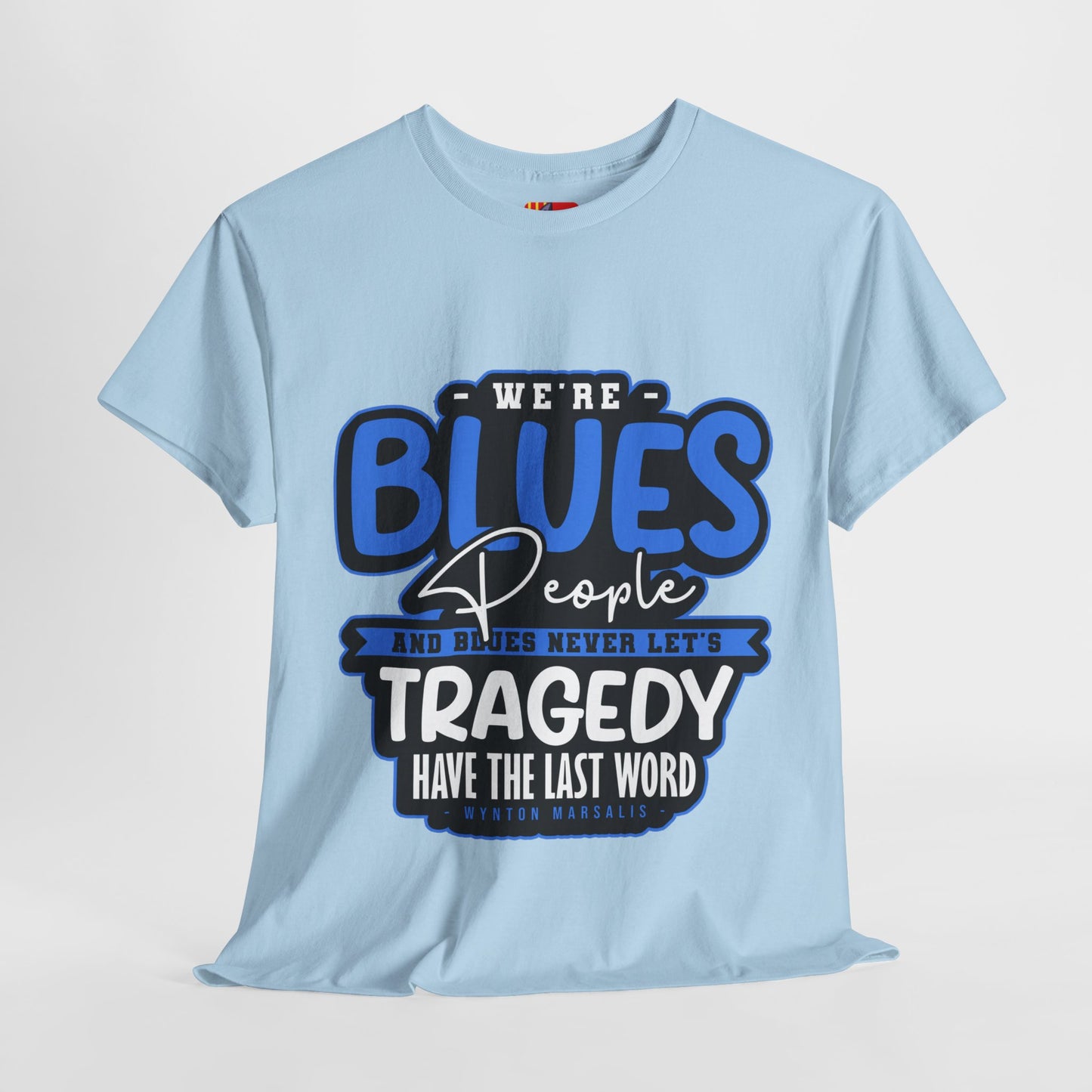 The Curious Mind T-Shirt: We're blues people