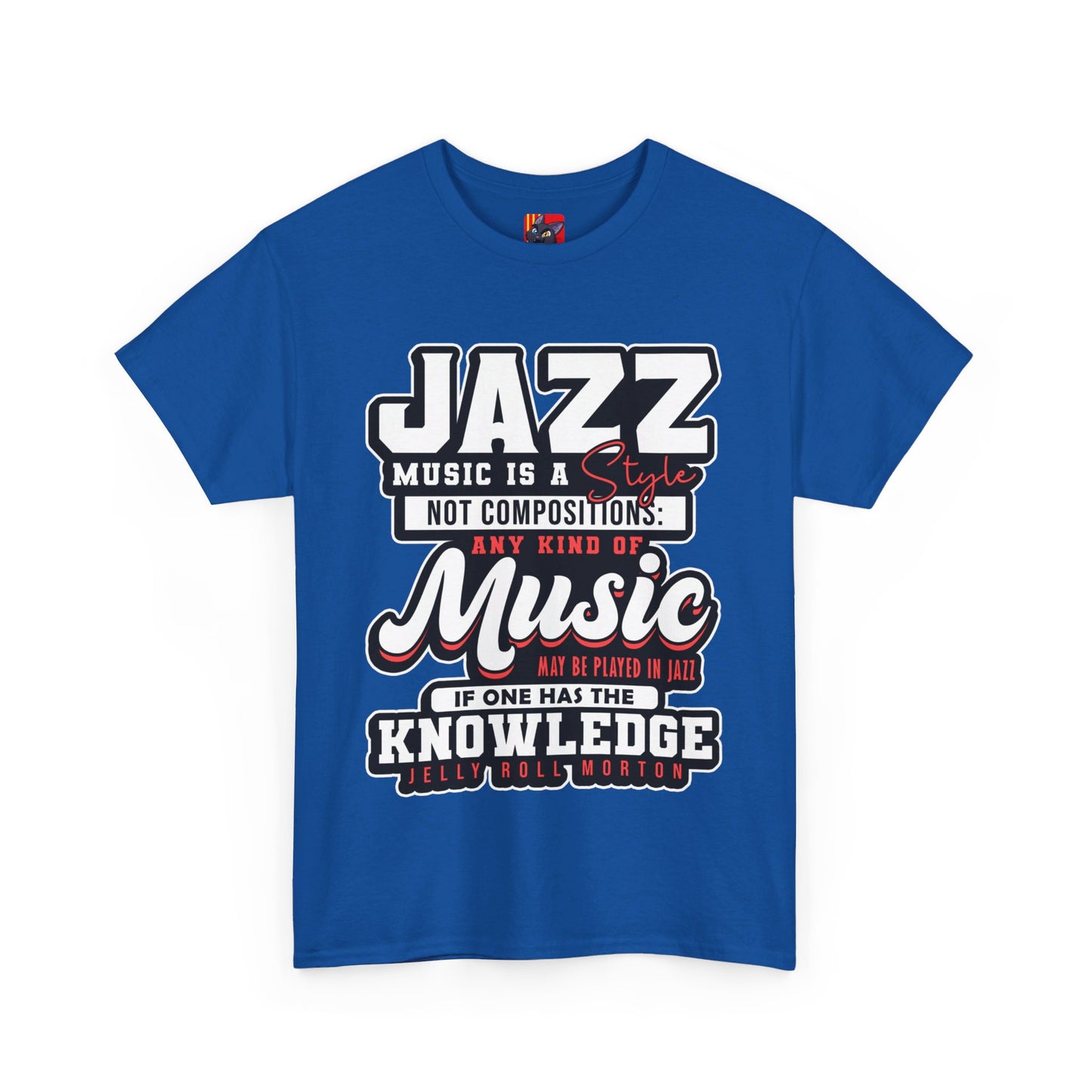 The History Buff T-Shirt: Jazz music is a style not composition Jelly Roll Morton