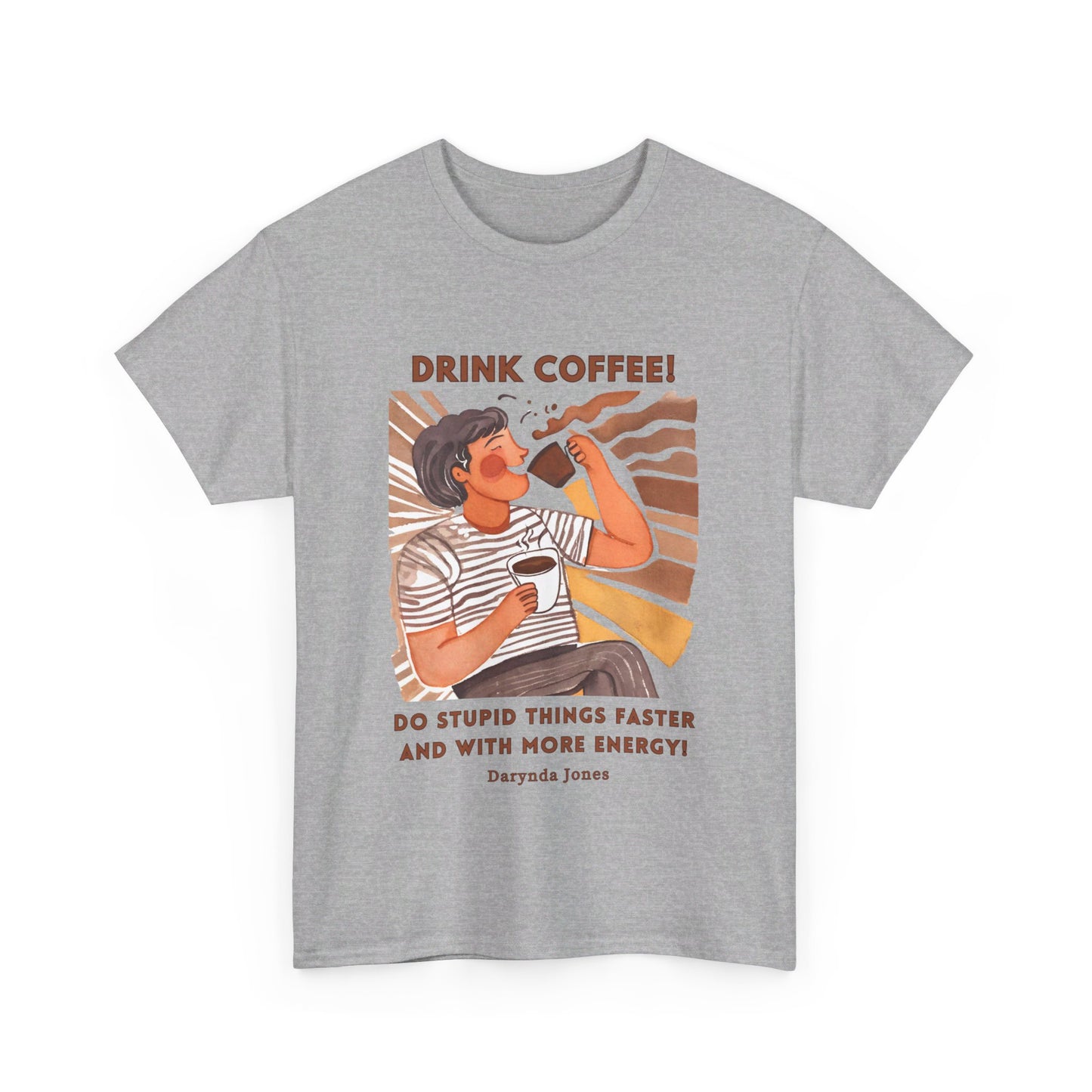 Do Stupid Things Faster Funny Coffee Quotes T-shirt Novelist