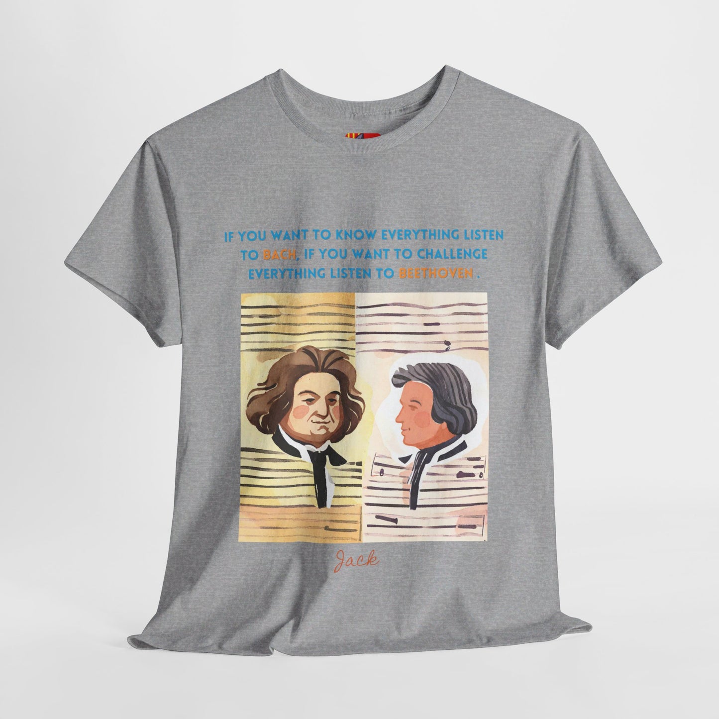 The Music Lover T-Shirt: Listen to Bach & Beethoven"Listen to Bach... listen to Beethoven" Jack