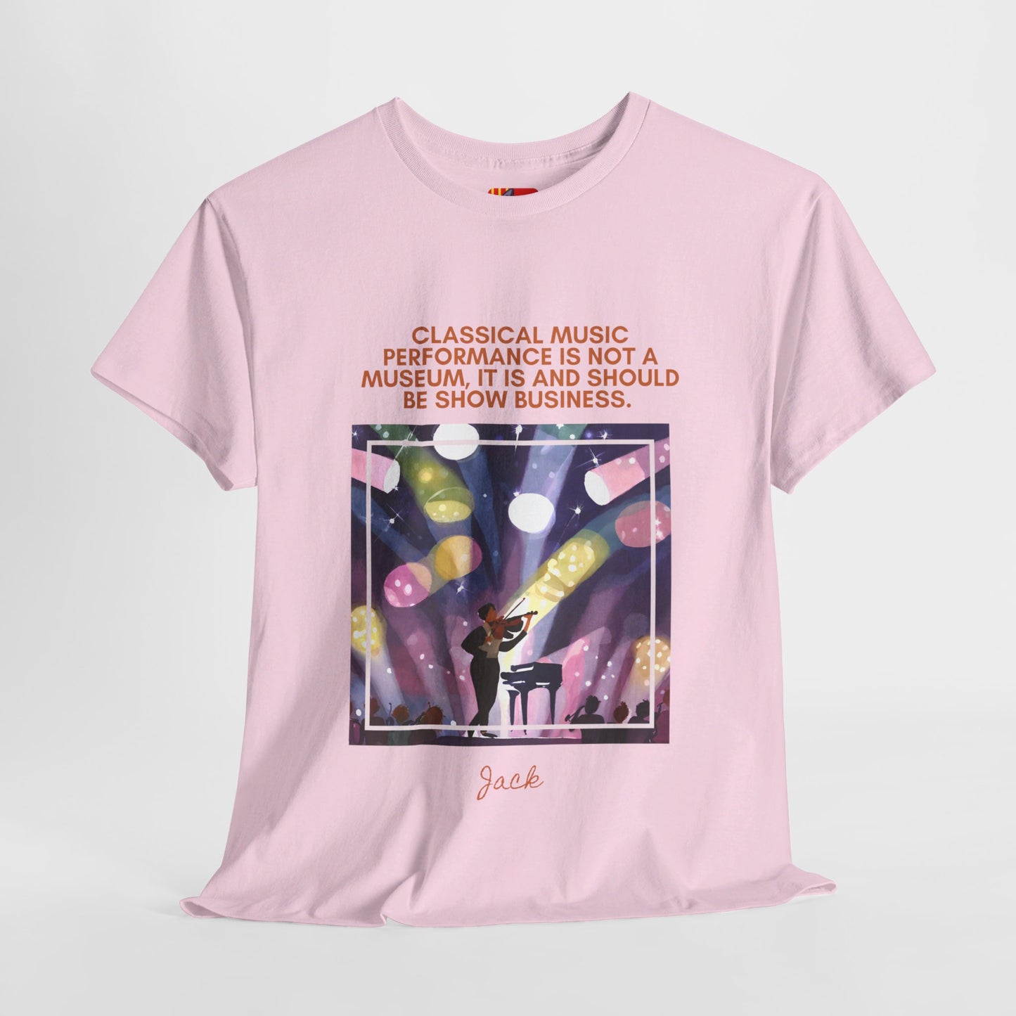 The Music Enthusiast T-Shirt: Live Music, Live Experience"Classical music... show business" Jack