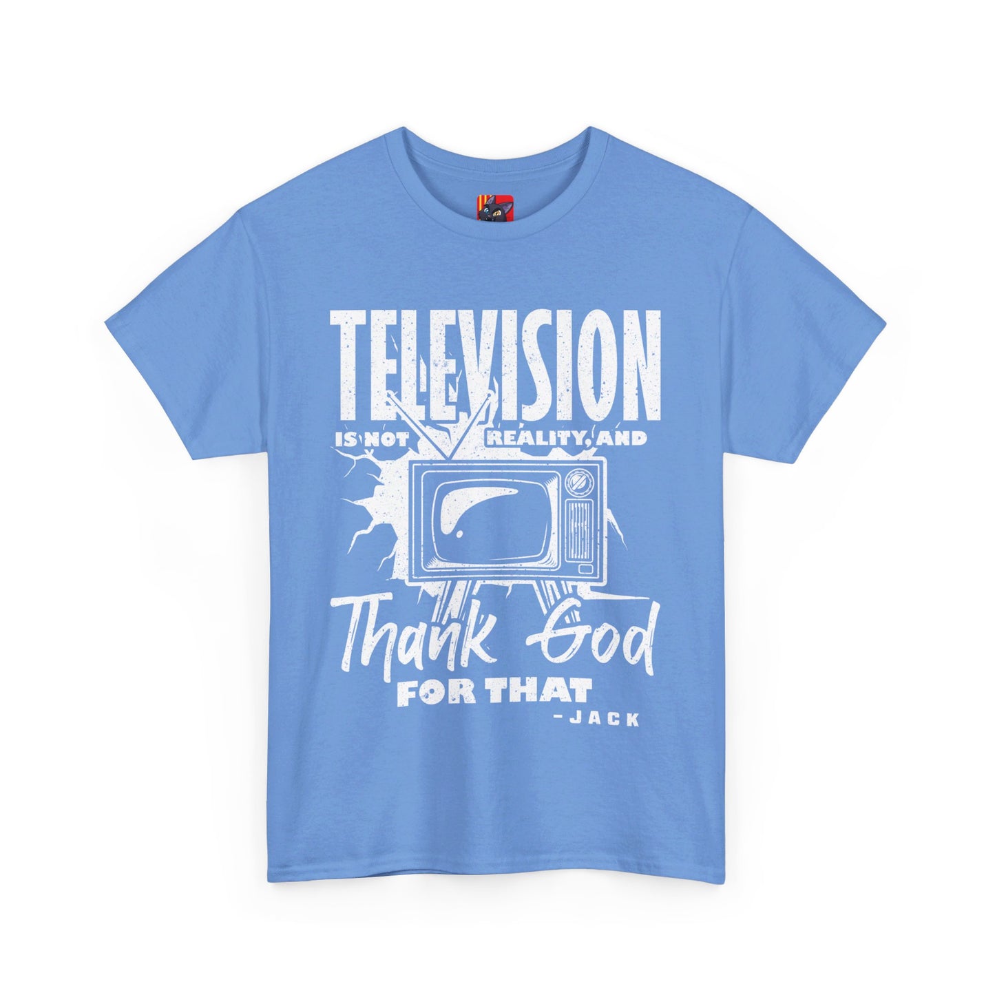 The Knowledge Seeker T-Shirt: Telesision is not reality and thank god for tha Jack