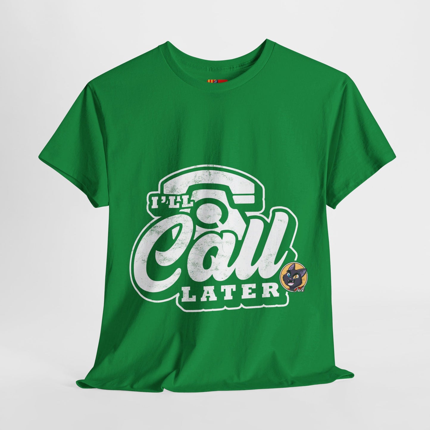 The Authentic Self T-Shirt: I'll call later Jack