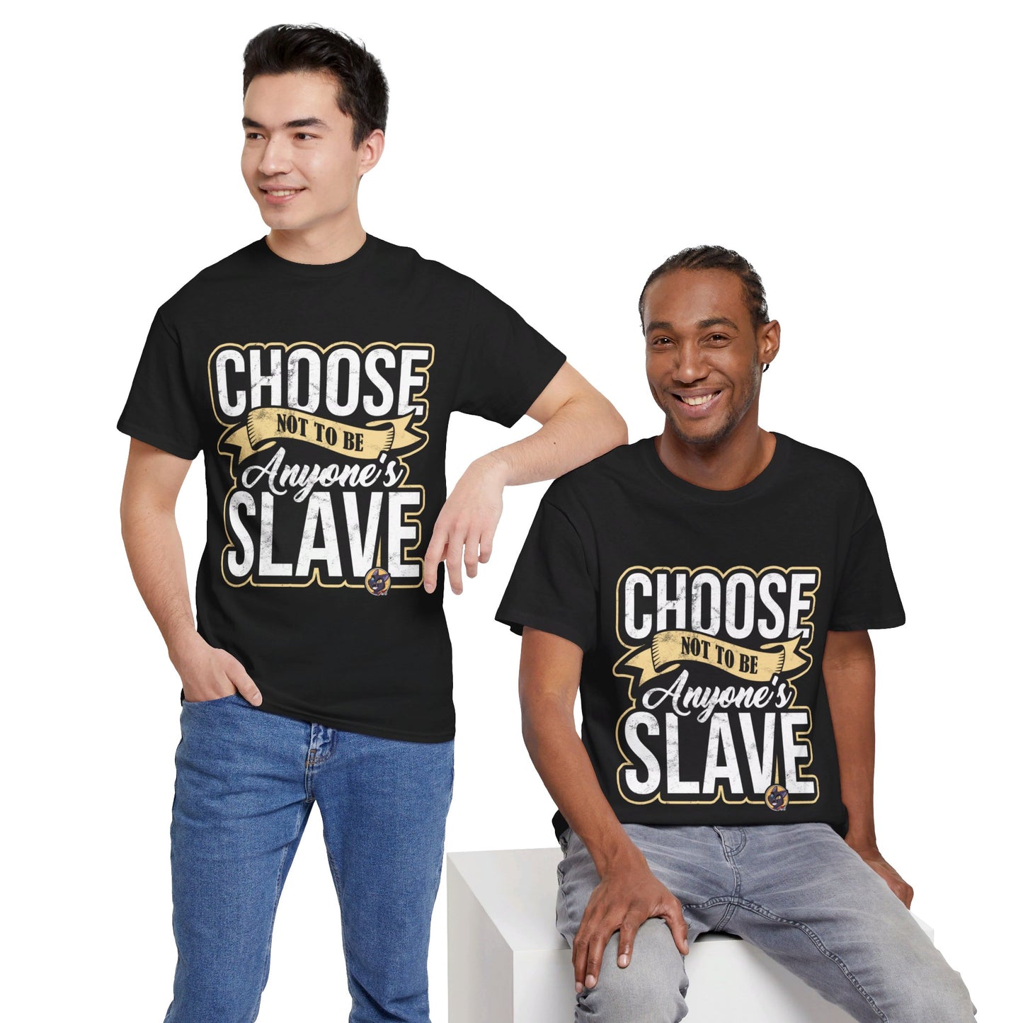 Choose not to be anyone's slave Jack