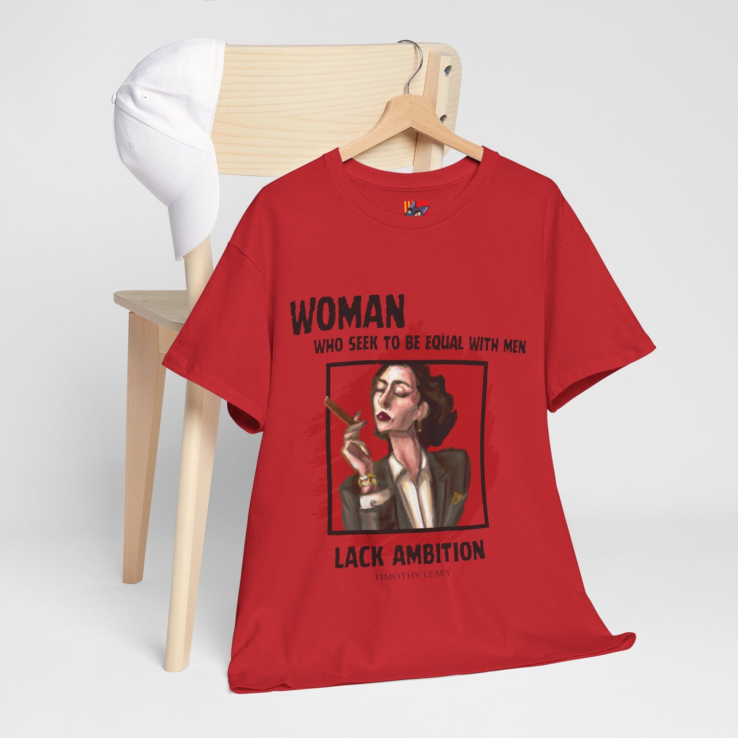 Equality is Not Lacking Ambition: Women's Empowerment Tee Timothy Leary