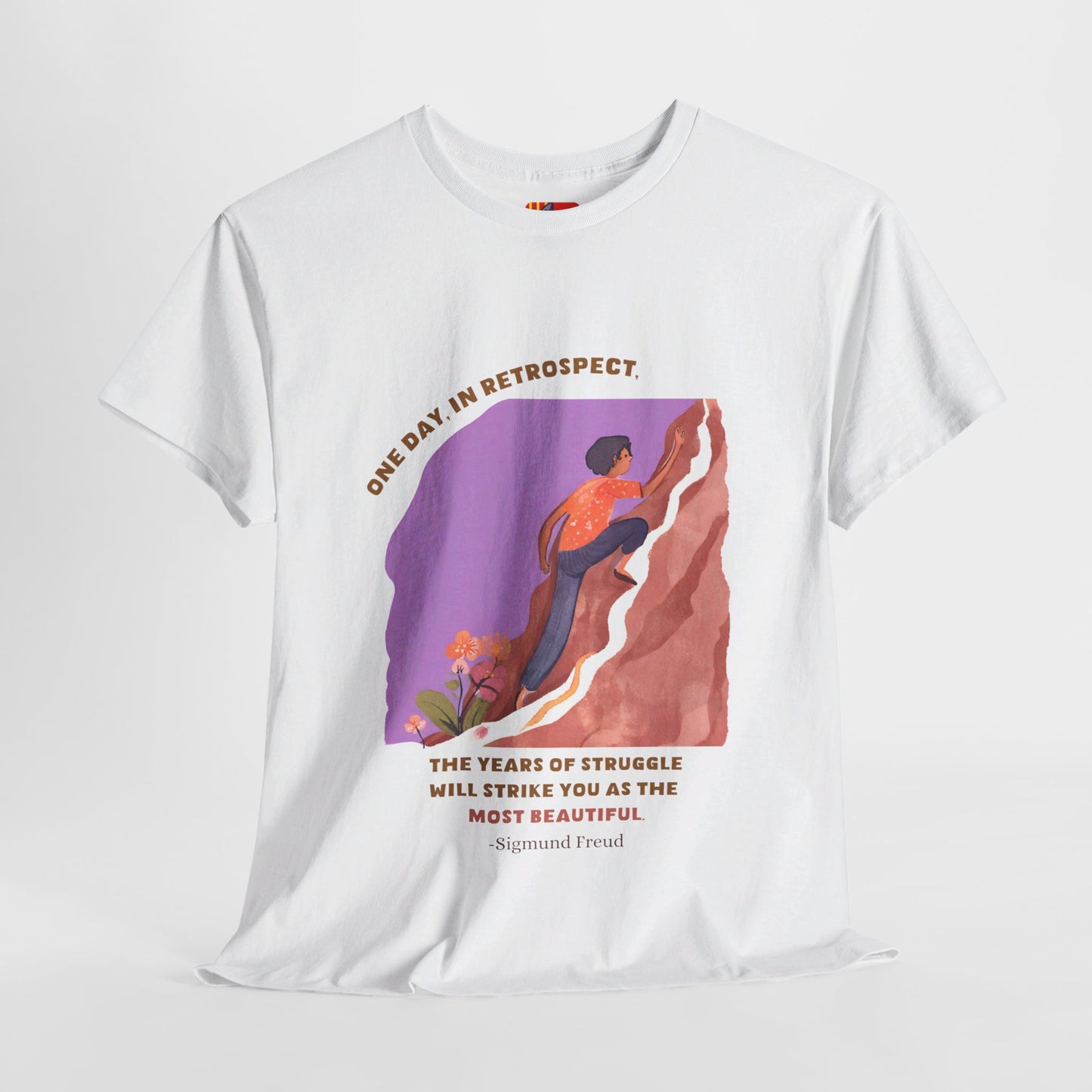 The Journey Matters T-Shirt: Embrace the Struggle"Years of struggle... most beautiful"