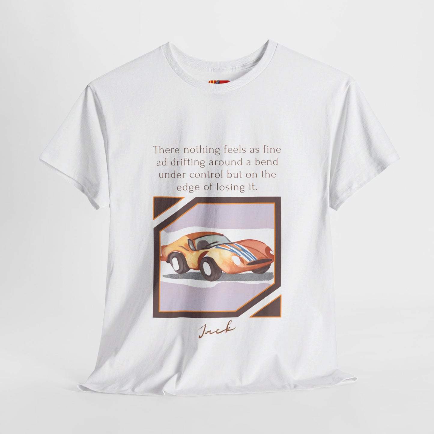 The Thrill Seeker T-Shirt: Live on the Edge "Drifting around a bend..." Jack