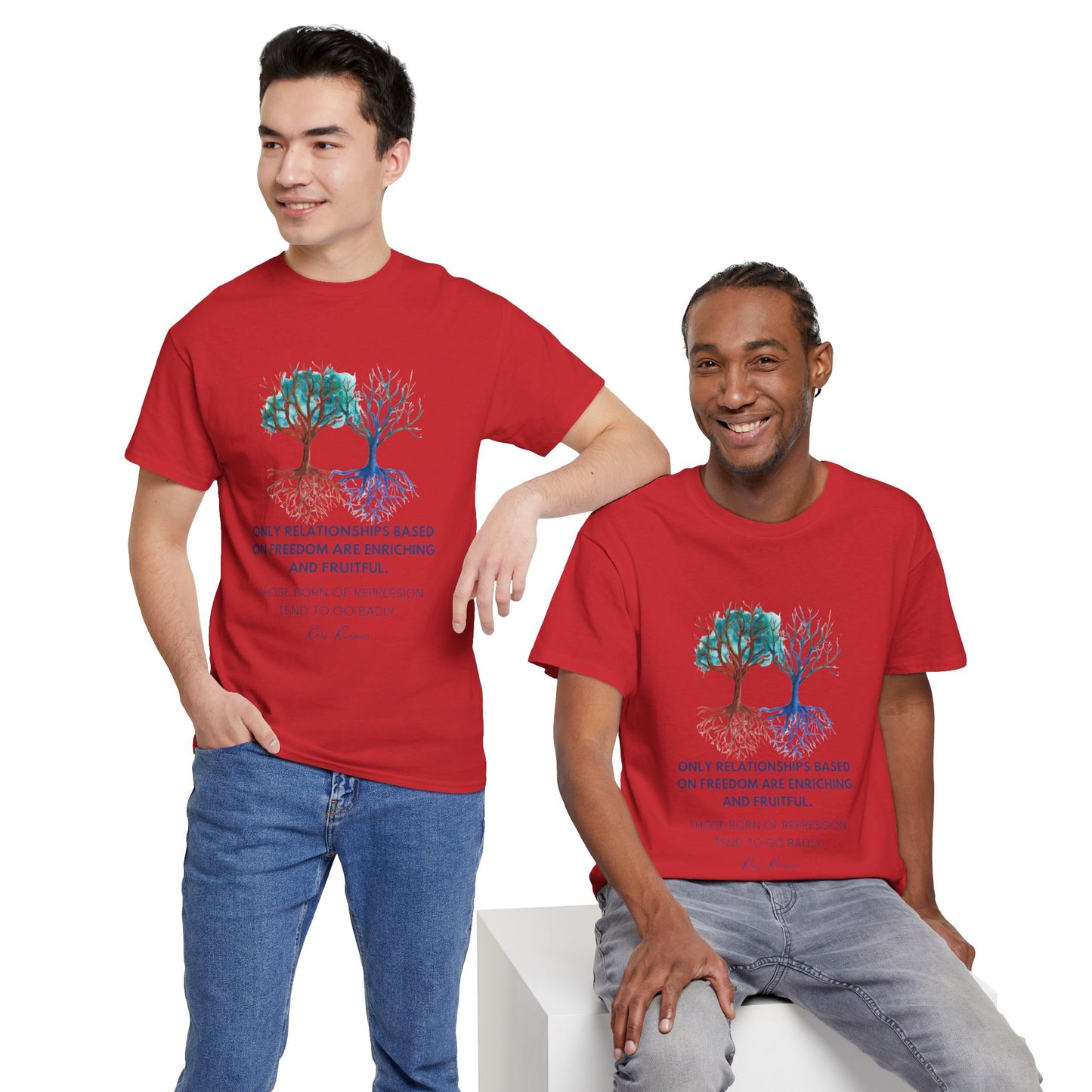 The Free Spirit T-Shirt: Authentic Connections"Freedom... enriching and fruitful"  Raul Romeva