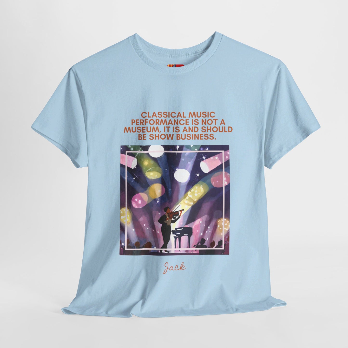 The Music Enthusiast T-Shirt: Live Music, Live Experience"Classical music... show business" Jack