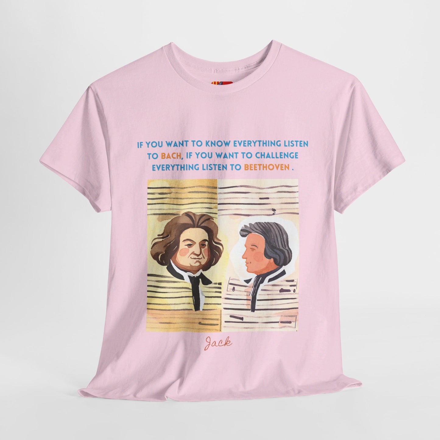 The Music Lover T-Shirt: Listen to Bach & Beethoven"Listen to Bach... listen to Beethoven" Jack