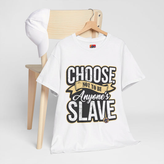 Choose not to be anyone's slave Jack